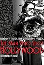 The Man Who Shot Hollywood (2016)