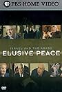 Israel and the Arabs: Elusive Peace (2005)