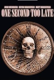 One Second Too Late (2001)