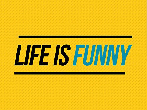 Life Is Funny (2017)