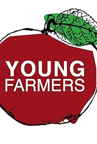 Primary photo for Young Farmers