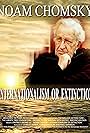 Noam Chomsky in Noam Chomsky: Internationalism or Extinction (2019)