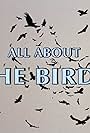 All About 'the Birds' (2000)