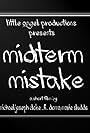 Midterm Mistake (2016)