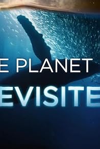 Primary photo for Blue Planet Revisited