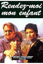 Rendez-moi mon enfant (1994)