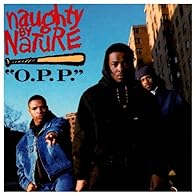 Primary photo for Naughty by Nature: O.P.P.