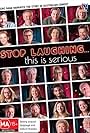 Stop Laughing... This Is Serious (2015)