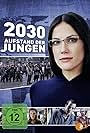 Bettina Zimmermann in 2030 - Aufstand der Jungen (2010)