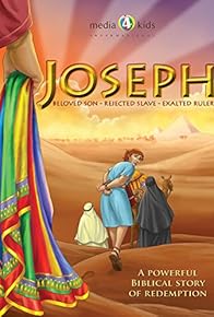 Primary photo for Joseph: Beloved Son, Rejected Slave, Exalted Ruler