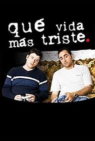 Borja Pérez and Joseba Caballero in Qué vida más triste (2008)