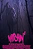 Witchin' (2019) Poster