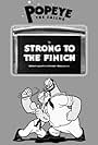 Strong to the Finich (1934)