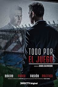 Roberto Enríquez in Todo por el juego (2018)