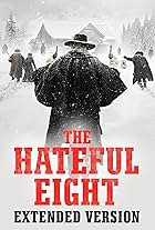 The Hateful Eight: Extended Version