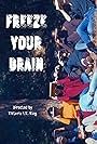 Freeze Your Brain (2020)