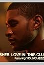 Usher: Love in This Club (2008)