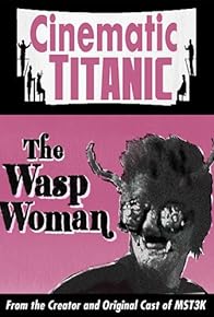 Primary photo for Cinematic Titanic: The Wasp Woman