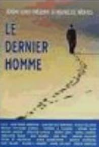 Primary photo for Le dernier homme