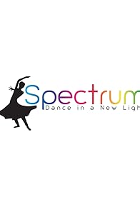 Primary photo for Spectrum: Dance in a New Light