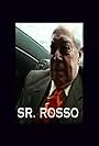 Sr. Rosso (2007)