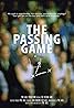 The Passing Game Poster