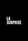 La Surprise (2016)