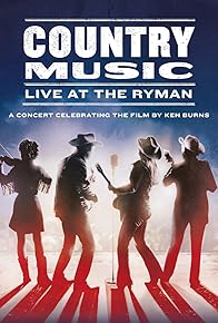 Primary photo for Country Music: Live at the Ryman - A Concert Celebrating the Film by Ken Burns