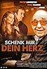 Schenk mir dein Herz (2010) Poster