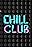 Chill Club