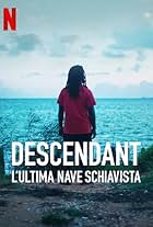 Descendant - L'ultima nave schiavista