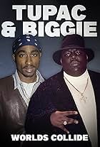 Tupac & Biggie: Worlds Collide