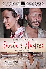 Eduardo Martinez, Ederlys Rodriguez Perez, Lola Amores, Cesar Domínguez, Luna Tinoco, Maikel Alexi Sánchez, and George Abreu in Santa & Andrés (2016)