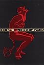 David Lee Roth: A Little Ain't Enough (1991)