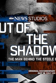 Primary photo for Out of the Shadows: The Man Behind the Steele Dossier