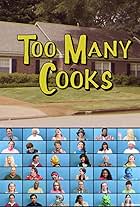 Too Many Cooks