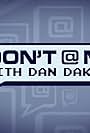 Don't @ Me with Dan Dakich (2021)