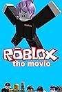 Roblox: The Movie (2014)