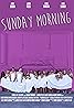 Sunday Morning (TV Mini Series 2016– ) Poster