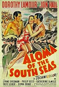 Jon Hall, Dorothy Lamour, and Phillip Reed in Aloma of the South Seas (1941)