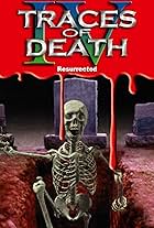 Traces of Death IV: Resurrected