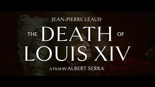 The Death of Louis XIV (official trailer)