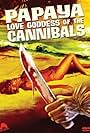 Papaya: Love Goddess of the Cannibals (1978)