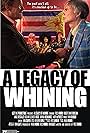 "A Legacy of Whining" poster 