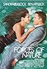 Forces of Nature (1999) Poster