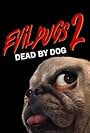 Lenny Avena in Evil Pugs II: Dead by Dog (2023)