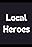 Local Heroes