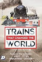 Trains that Changed the World