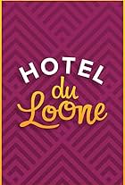 Hotel Du Loone (2018)