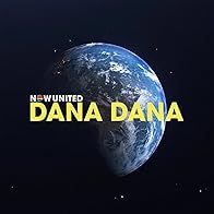 Primary photo for Now United: Dana Dana